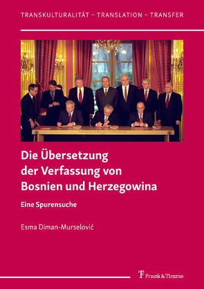 Die Übersetzung der Verfassung von Bosnien und Herzegowina von Diman-Murselovic,  Esma