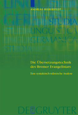 Die Übersetzungstechnik des Bremer Evangelistars von Bieberstedt,  Andreas
