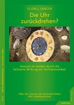 Die Uhr zurückdrehen? von Höhr,  Hildegard, Kierdorf,  Theo, Langer,  Ellen