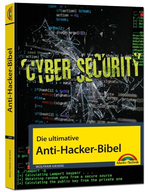 Die ultimative Anti Hacker Bibel von Gieseke,  Wolfram