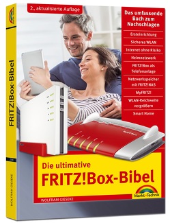 Die ultimative FRITZ!Box Bibel – Das Praxisbuch 2. aktualisierte Auflage – mit vielen Insider Tipps und Tricks – komplett in Farbe von Gieseke,  Wolfram