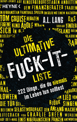 Die ultimative Fuck-it-Liste von Lang,  A.L., Schmalen,  Elisabeth