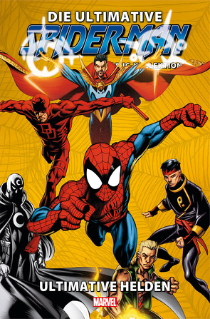 Die ultimative Spider-Man-Comic-Kollektion von Bagley,  Mark, Bendis,  Brian Michael, Hennessy,  Andrew, Immonen,  Stuart