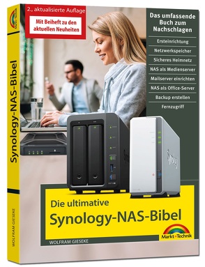 Die ultimative Synology NAS Bibel – Das Praxisbuch – mit vielen Insider Tipps und Tricks – komplett in Farbe von Gieseke,  Wolfram