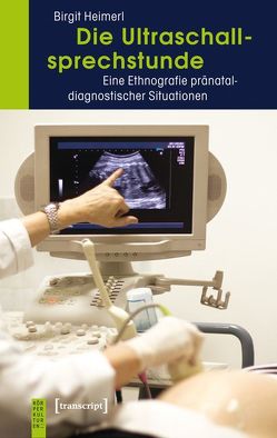 Die Ultraschallsprechstunde von Heimerl,  Birgit