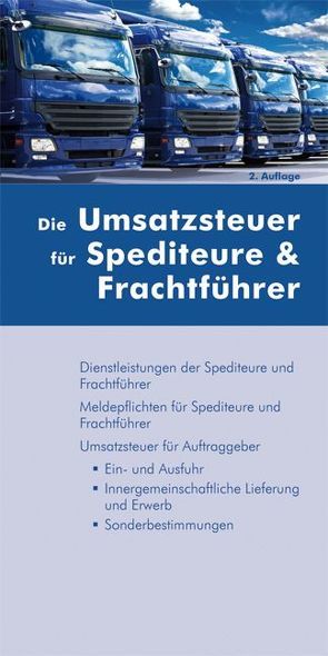 Die Umsatzsteuer für Spediteure & Frachtführer von Wagner,  Christoph