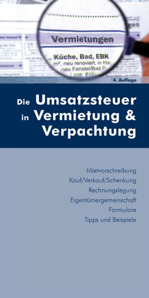 Die Umsatzsteuer in Vermietung & Verpachtung von Huber-Wurzinger,  Edith, Stingl,  Walter
