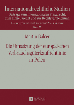 Die Umsetzung der europäischen Verbrauchsgüterkaufrichtlinie in Polen von Balcer,  Martin