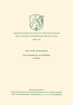 Die Umwandlung von Geschichte in Gesetz von Jennings,  Ivor