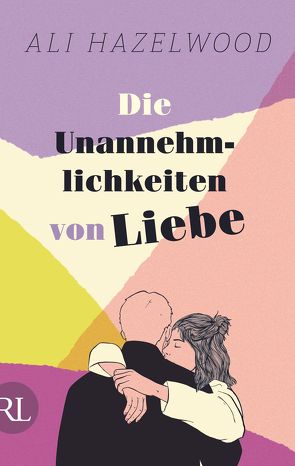 Die Unannehmlichkeiten von Liebe – Die deutsche Ausgabe von „Loathe to Love You“ von Hazelwood,  Ali, Strüh,  Anna Julia