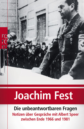 Die unbeantwortbaren Fragen von Fest,  Joachim