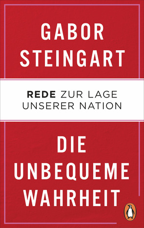 Die unbequeme Wahrheit von Steingart,  Gabor