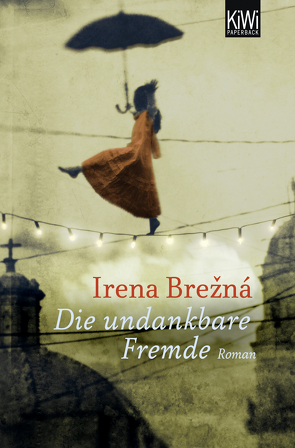 Die undankbare Fremde von Brežná,  Irena