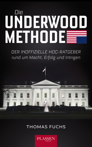 Die Underwood-Methode von Fuchs,  Thomas