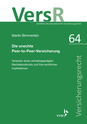 Die unechte Peer-to-Peer-Versicherung von Bimmerlein,  Martin