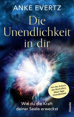 Die Unendlichkeit in dir von Evertz,  Anke