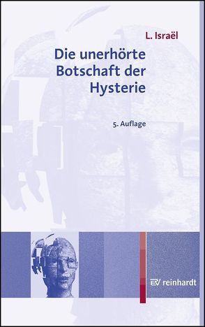 Die unerhörte Botschaft der Hysterie von Israel,  Lucien, Müller,  Peter;Posch,  Peter