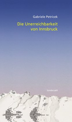 Die Unerreichbarkeit von Innsbruck von Petricek,  Gabriele