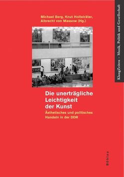 Die unerträgliche Leichtigkeit der Kunst von Berg,  Michael, Emmerich,  Wolfgang, Holtsträter,  Knut, Horn,  Gisela, Kratschmer,  Edwin, Massow,  Albrecht, Preiss,  Achim, Weiß,  Konrad, Werth,  Christoph H.