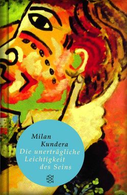 Die unerträgliche Leichtigkeit des Seins von Kundera,  Milan, Roth,  Susanna