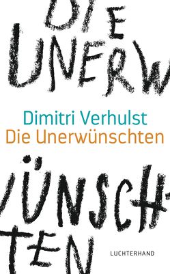 Die Unerwünschten von Kersten,  Rainer, Verhulst,  Dimitri