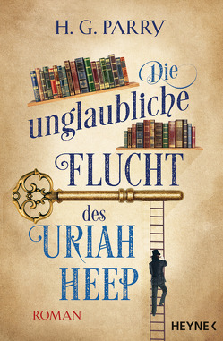 Die unglaubliche Flucht des Uriah Heep von Parry,  H.G., Pfingstl,  Michael