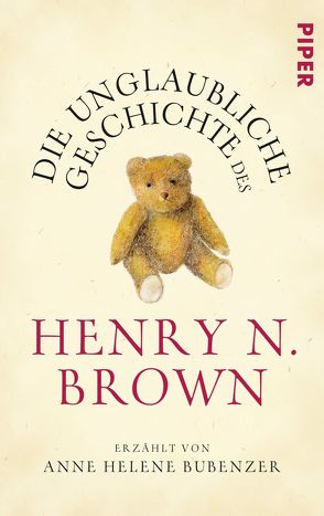 Die unglaubliche Geschichte des Henry N. Brown von Bubenzer,  Anne Helene