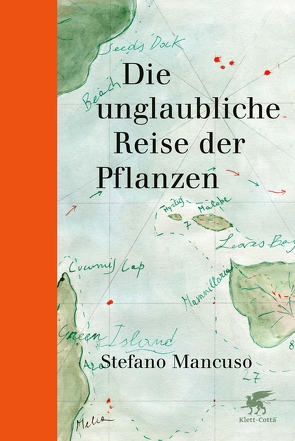 Die unglaubliche Reise der Pflanzen von Mancuso,  Stefano, Thomsen,  Andreas
