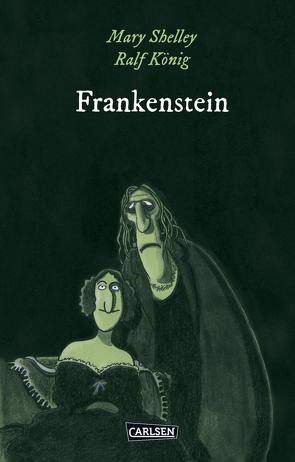 Die Unheimlichen: Frankenstein nach Mary Shelley von König,  Ralf, Kreitz,  Isabel, Shelley,  Mary