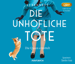 Die unhöfliche Tote von Bennett,  S J, Löcher-Lawrence,  Werner, Voss,  Sandra