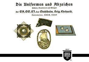 Die Uniformen und Abzeichen der SA, SS, HJ, des Stahlhelm, Brig. Ehrhardt von Ruhl,  Moritz
