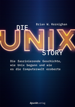 Die UNIX-Story von Gronau,  Volkmar, Kernighan,  Brian W.