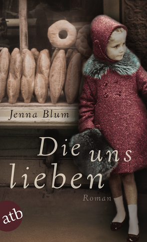 Die uns lieben von Blum,  Jenna, Dinçer,  Yasemin