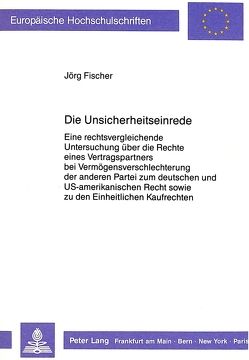 Die Unsicherheitseinrede von Fischer,  Jörg