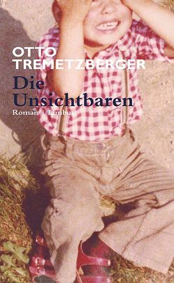 Die Unsichtbaren von Tremetzberger,  Otto