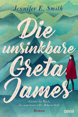 Die unsinkbare Greta James von Breuer,  Charlotte, Möllemann,  Norbert, Smith,  Jennifer E.