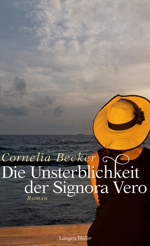 Die Unsterblichkeit der Signora Vero von Becker,  Cornelia