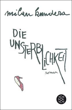 Die Unsterblichkeit von Kundera,  Milan, Ricard,  François, Roth,  Susanna