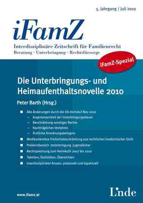 iFamZ-Spezial Die Unterbringungs- und Heimaufenthaltsnovelle 2010 von Barth,  Peter