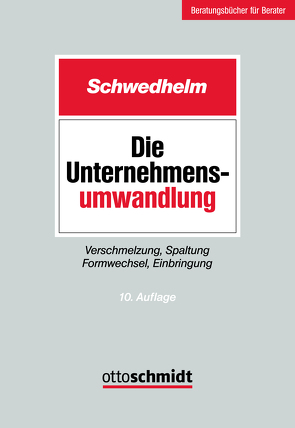 Die Unternehmensumwandlung von Schwedhelm, Schwedhelm,  Rolf, Stenert,  Jens