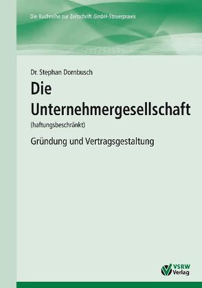 Die Unternehmergesellschaft (haftungsbeschränkt) von Dornbusch,  Stephan