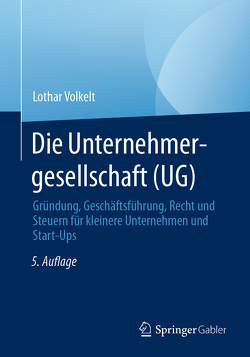 Die Unternehmergesellschaft (UG) von Volkelt,  Lothar