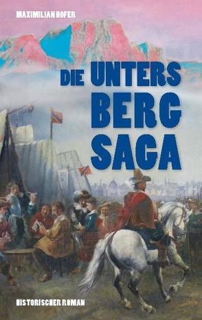 Die Untersberg Saga von Hofer,  Maximilian