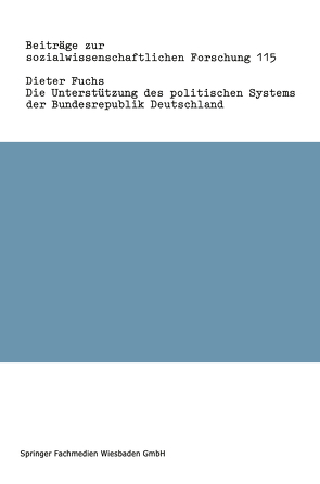 Die Unterstützung des politischen Systems der Bundesrepublik Deutschland von Fuchs,  Dieter