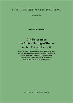 Die Untertanen des Amtes Heringen / Helme in der Frühen Neuzeit von Dr. Steinecke,  Jochen