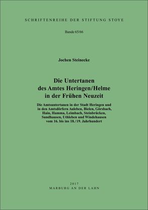 Die Untertanen des Amtes Heringen / Helme in der Frühen Neuzeit von Dr. Steinecke,  Jochen