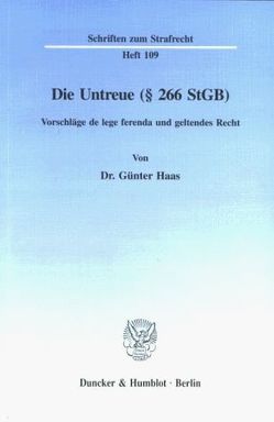 Die Untreue (§ 266 StGB). von Haas,  Günter