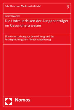 Die Untreuerisiken der Ausgabenträger im Gesundheitswesen von Mahler,  Robert