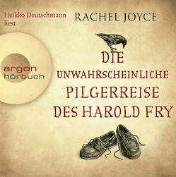 Die unwahrscheinliche Pilgerreise des Harold Fry von Andreas,  Maria, Deutschmann,  Heikko, Joyce,  Rachel