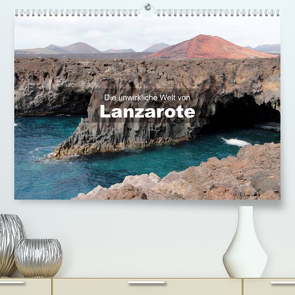Die unwirkliche Welt von Lanzarote (Premium, hochwertiger DIN A2 Wandkalender 2023, Kunstdruck in Hochglanz) von Janzen,  Andreas